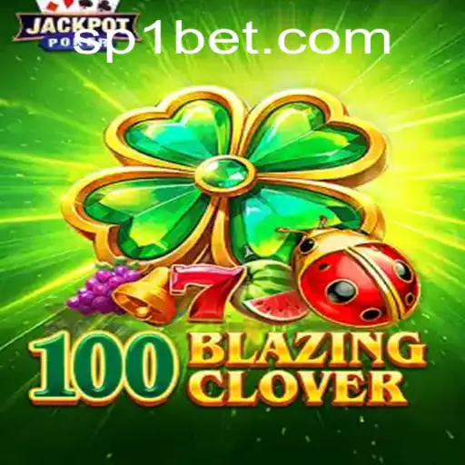 Dive into 100BlazingClover: A Thrilling Adventure by SP1.GAMES