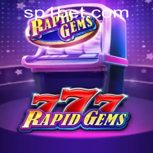 Discover the Thrills of RapidGems777: A Deep Dive into the Latest Sensation from SP1.GAMES